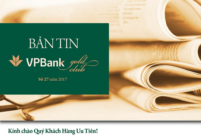 Bản tin VPBank Gold Club số 27 năm 2017